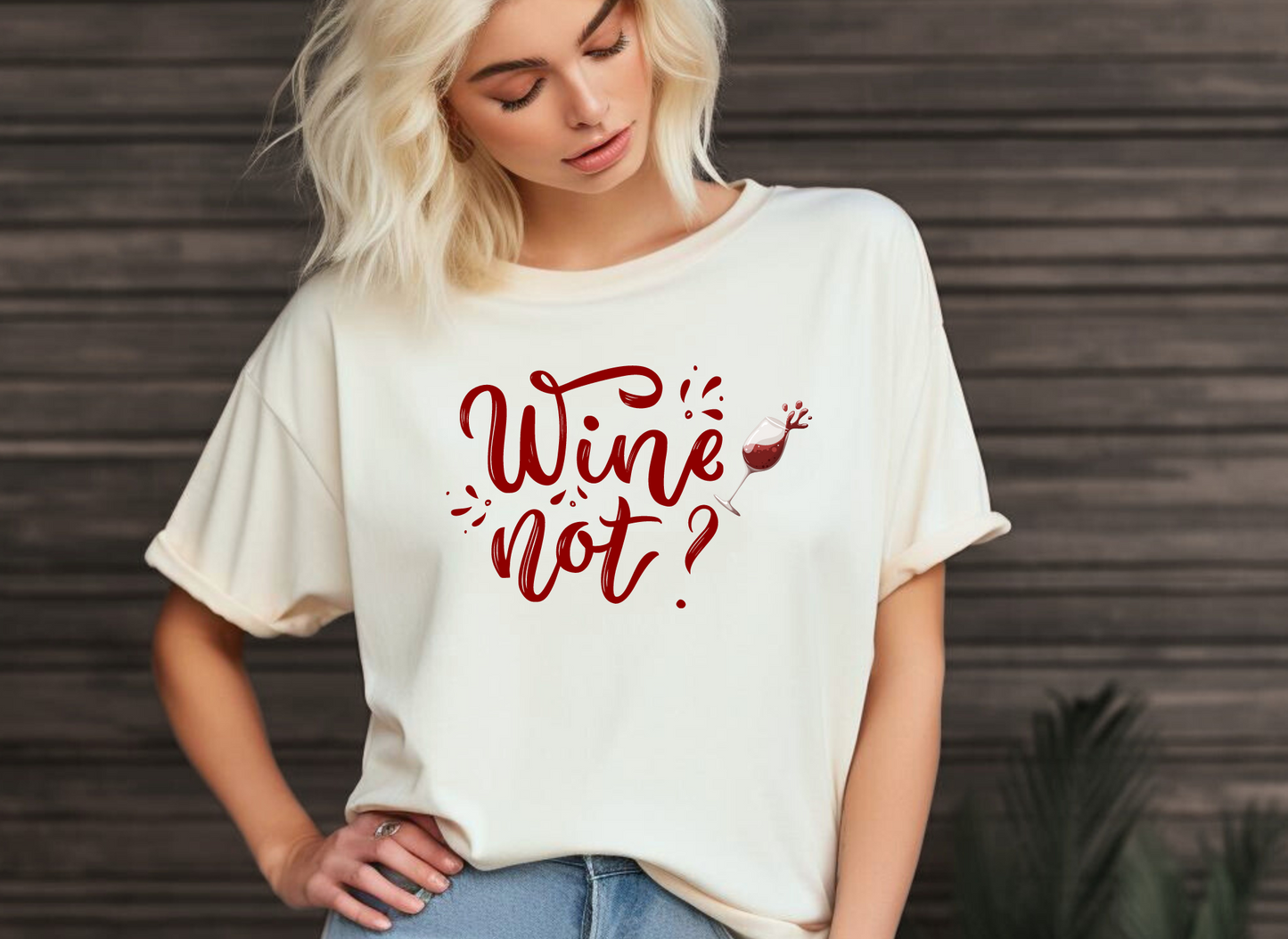 T-Shirt TSHT#0001 -  Wine Not!